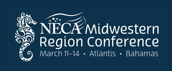 NECA 2024 Midwestern Regional Conference -March 11-14, 2024 - Atlantis Paradise Island, Bahamas